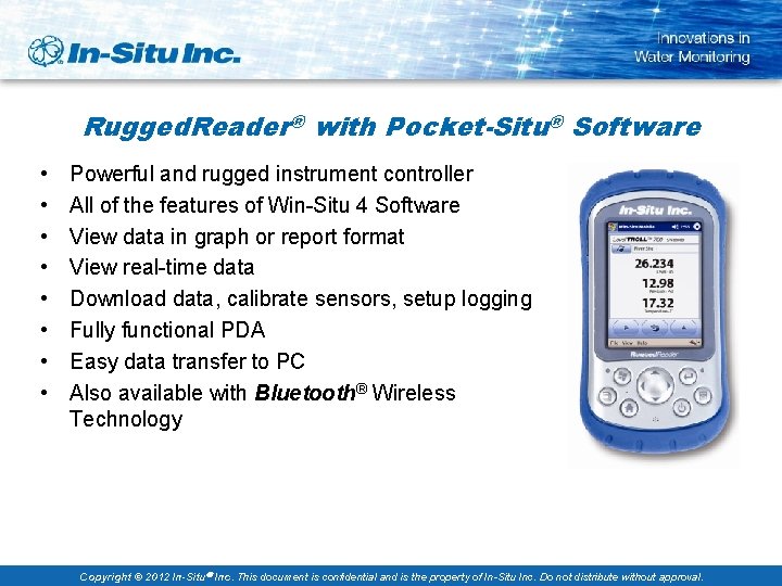 Rugged. Reader® with Pocket-Situ® Software • • Powerful and rugged instrument controller All of
