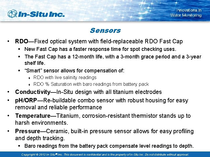 Sensors • RDO—Fixed optical system with field-replaceable RDO Fast Cap § New Fast Cap
