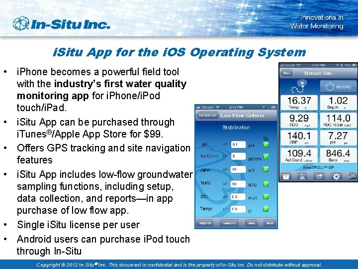 i. Situ App for the i. OS Operating System • i. Phone becomes a