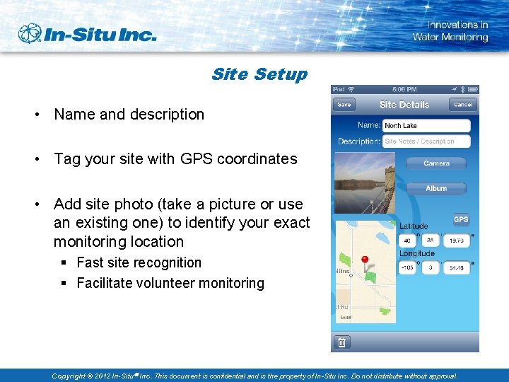 Site Setup • Name and description • Tag your site with GPS coordinates •