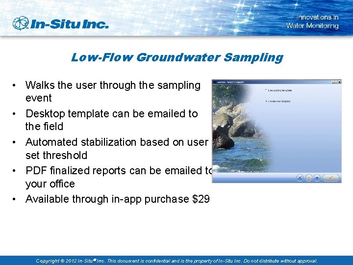 Low-Flow Groundwater Sampling • Walks the user through the sampling event • Desktop template