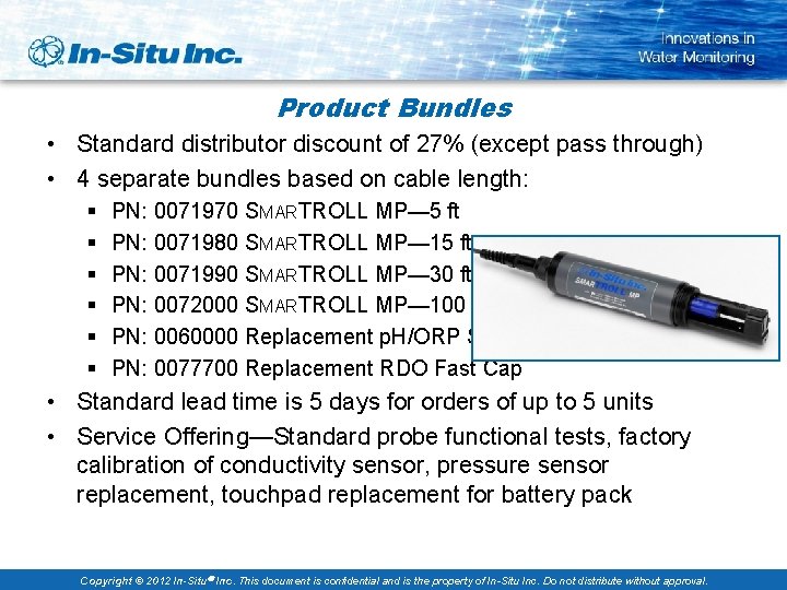 Product Bundles • Standard distributor discount of 27% (except pass through) • 4 separate