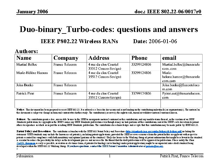January 2006 doc. : IEEE 802. 22 -06/0017 r 0 Duo-binary_Turbo-codes: questions and answers