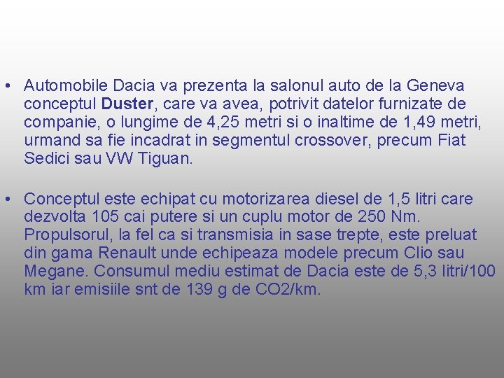  • Automobile Dacia va prezenta la salonul auto de la Geneva conceptul Duster,