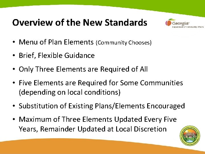 Overview of the New Standards • Menu of Plan Elements (Community Chooses) • Brief,
