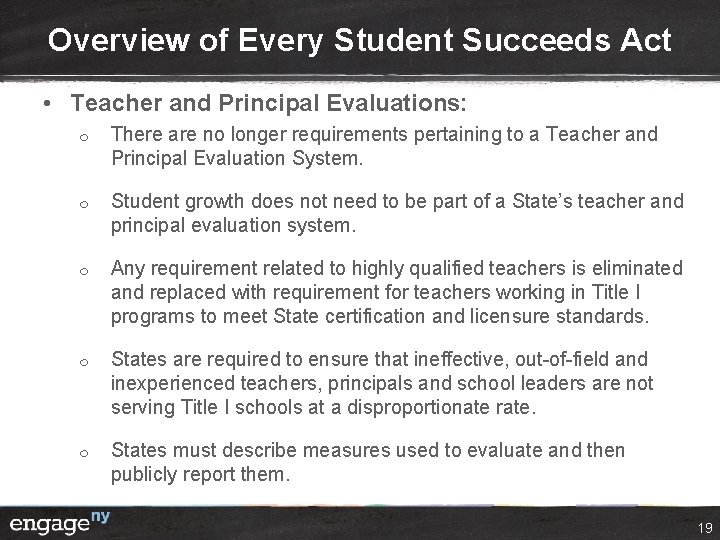 Overview of Every Student Succeeds Act • Teacher and Principal Evaluations: ¦ ¦ ¦