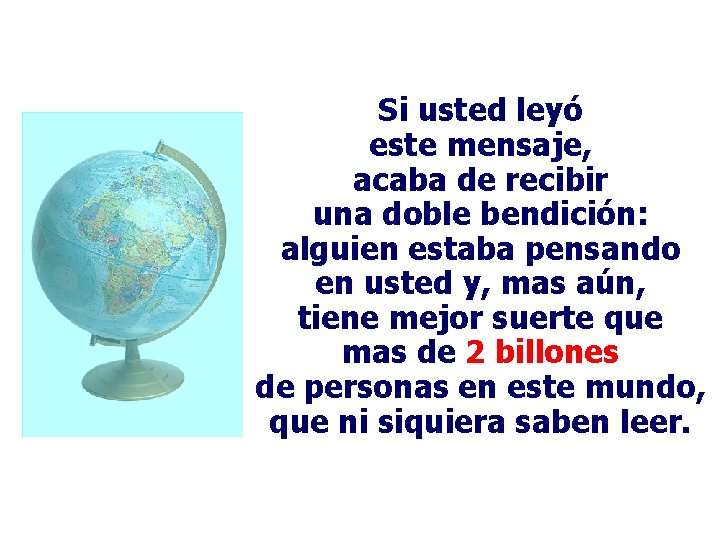 Si usted leyó este mensaje, acaba de recibir una doble bendición: alguien estaba pensando