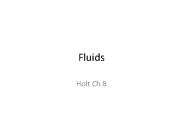 Fluids Holt Ch 8 