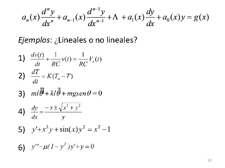 Ejemplos: ¿Lineales o no lineales? 1) 2) 3) 4) 5) 6) 19 