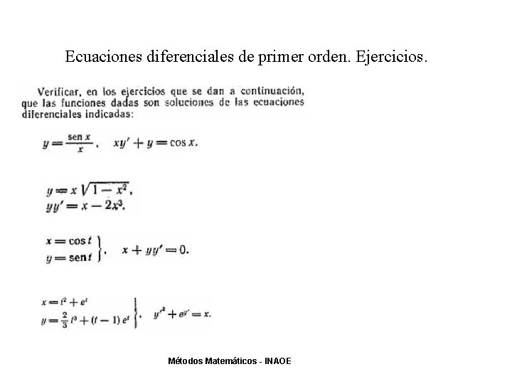 Ecuaciones diferenciales de primer orden. Ejercicios. Métodos Matemáticos - INAOE 