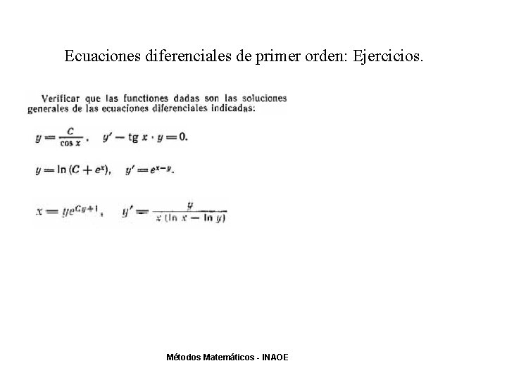 Ecuaciones diferenciales de primer orden: Ejercicios. Métodos Matemáticos - INAOE 