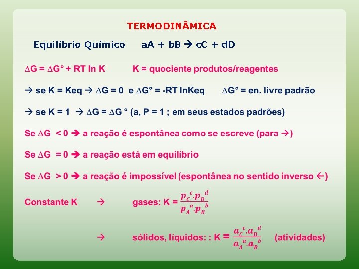 TERMODIN MICA Equilíbrio Químico a. A + b. B c. C + d. D