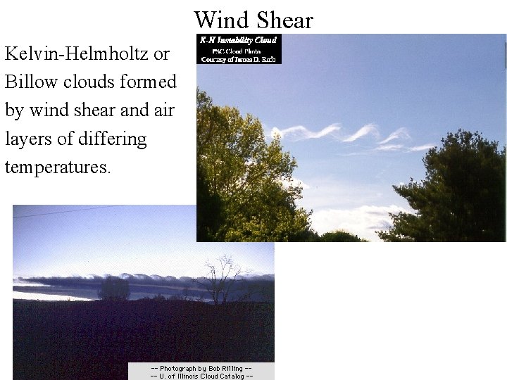 Wind Shear Kelvin-Helmholtz or Billow clouds formed by wind shear and air layers of Wind Shear Kelvin-Helmholtz or Billow clouds formed by wind shear and air layers of