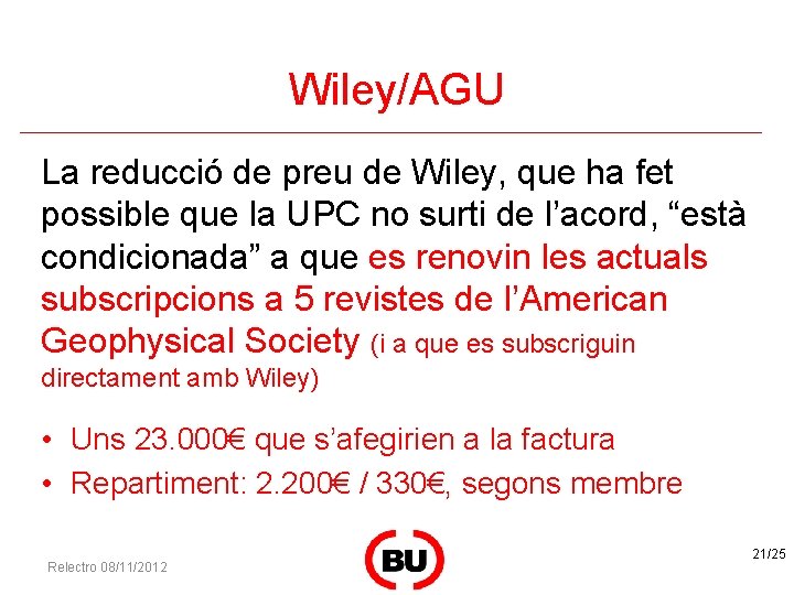 Wiley/AGU La reducció de preu de Wiley, que ha fet possible que la UPC