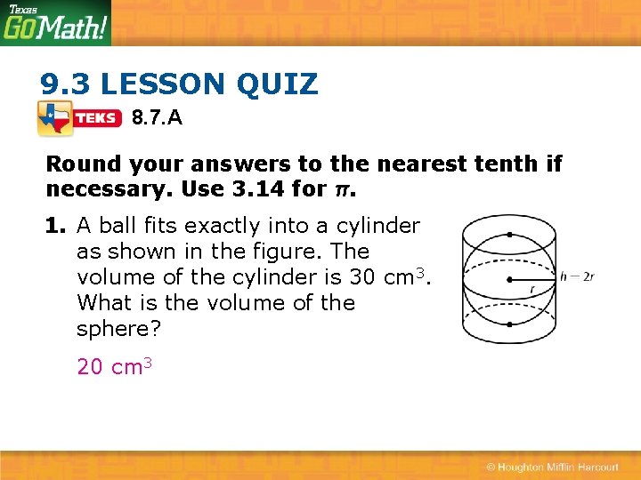 9. 3 LESSON QUIZ 8. 7. A Round your answers to the nearest tenth