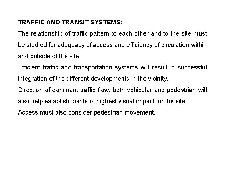 TRAFFIC AND TRANSIT SYSTEMS: The relationship of traffic pattern to each other and to