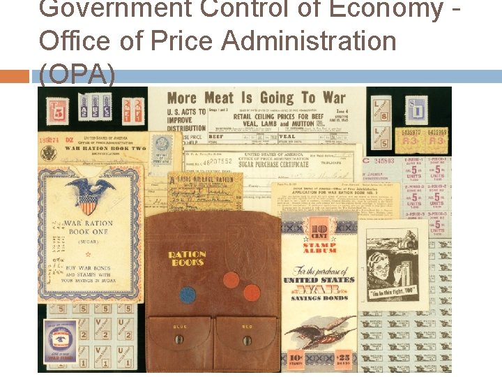 Government Control of Economy Office of Price Administration (OPA) 