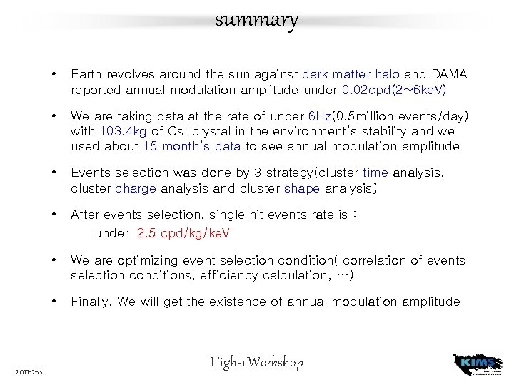 summary 2011 -2 -8 • Earth revolves around the sun against dark matter halo