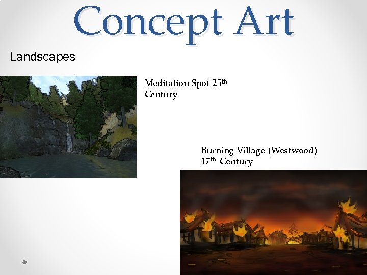 Concept Art Landscapes Meditation Spot 25 th Century Burning Village (Westwood) 17 th Century