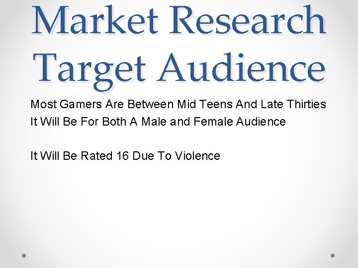 Market Research Target Audience Most Gamers Are Between Mid Teens And Late Thirties It