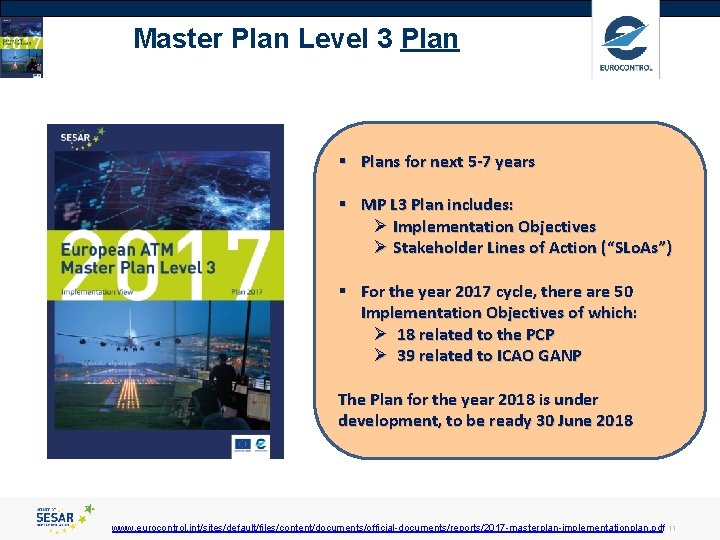 Master Plan Level 3 Plan § Plans for next 5 -7 years § MP