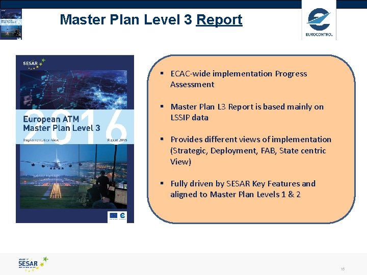 Master Plan Level 3 Report § ECAC-wide implementation Progress Assessment § Master Plan L