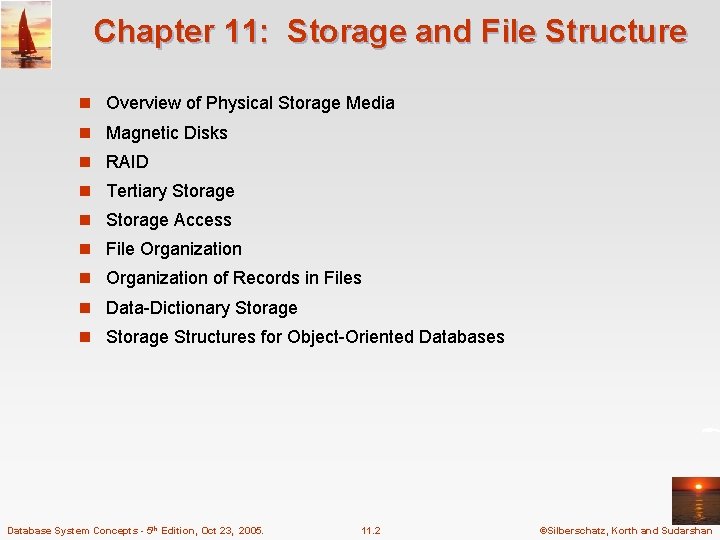Part Storage Systems Using Database Chapter 11 Storage and File Structure Database System