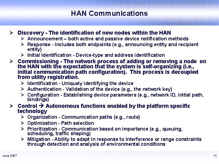 HAN Communications Ø Discovery - The identification of new nodes within the HAN Ø