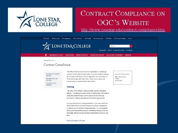 CONTRACT COMPLIANCE ON OGC’S WEBSITE http: //www. lonestar. edu/contract-compliance. htm 