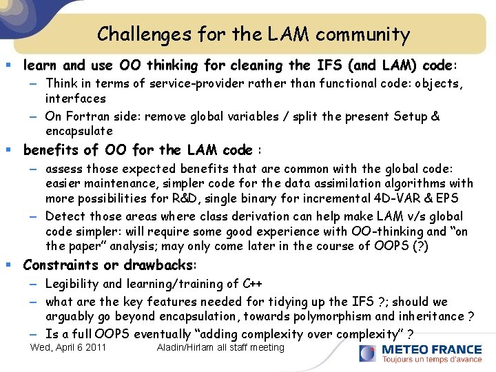 Challenges for the LAM community § learn and use OO thinking for cleaning the