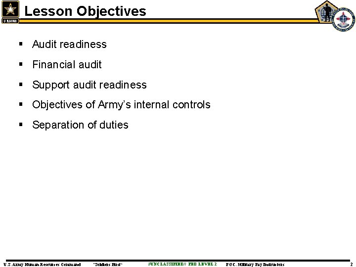Lesson Objectives § Audit readiness § Financial audit § Support audit readiness § Objectives