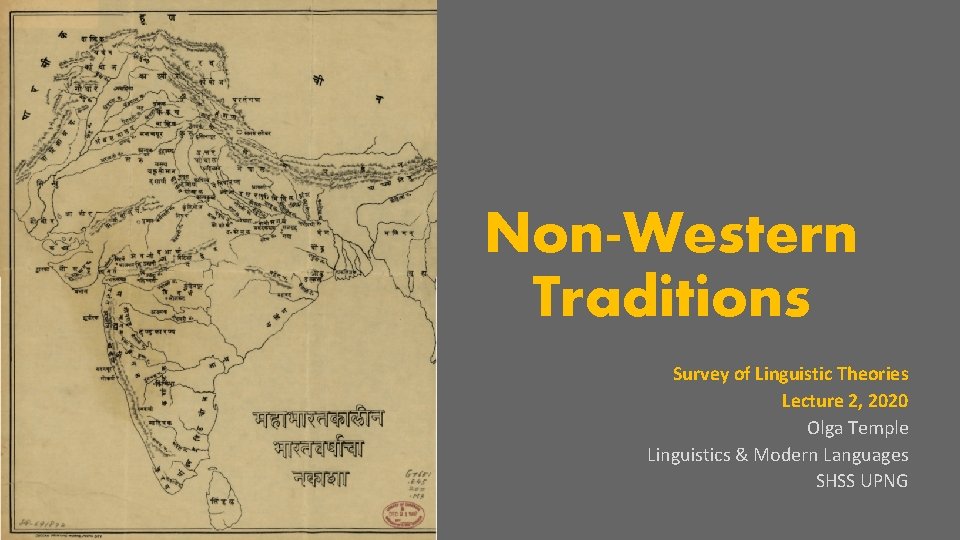 Non-Western Traditions Survey of Linguistic Theories Lecture 2, 2020 Olga Temple Linguistics & Modern