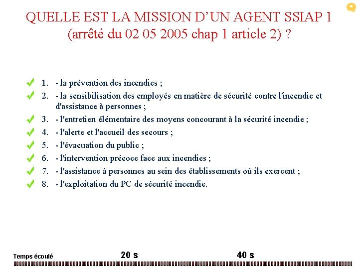 QUELLE EST LA MISSION D’UN AGENT SSIAP 1 (arrêté du 02 05 2005 chap