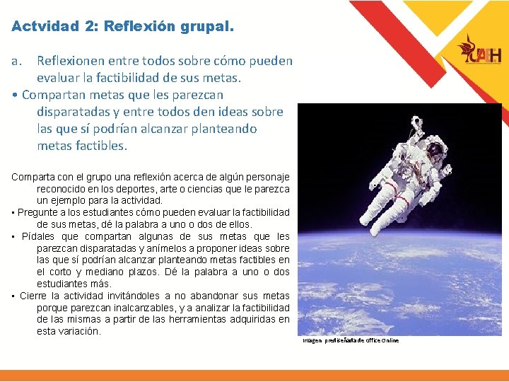 Actvidad 2: Reflexión grupal. a. Reflexionen entre todos sobre cómo pueden evaluar la factibilidad