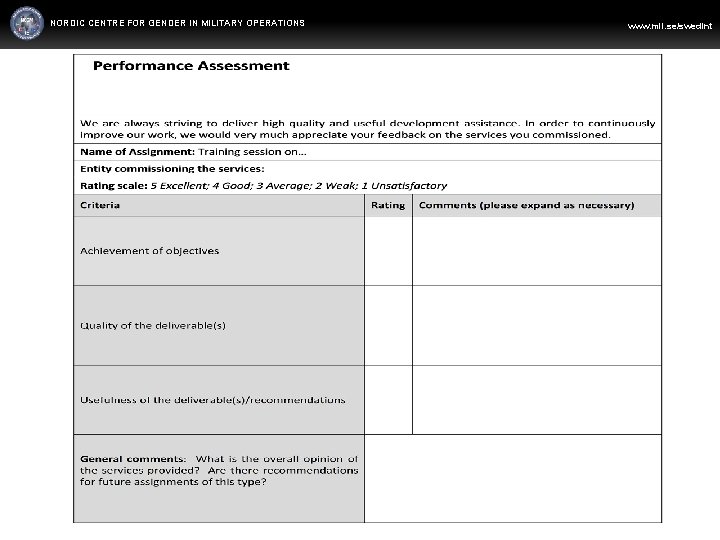 NORDIC CENTRE FOR GENDER IN MILITARY OPERATIONS WWW. FORSVARSMAKTEN. SE/SWEDINT www. mil. se/swedint 