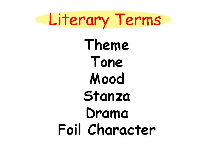 Literary Terms Theme Tone Mood Stanza Drama Foil Character 