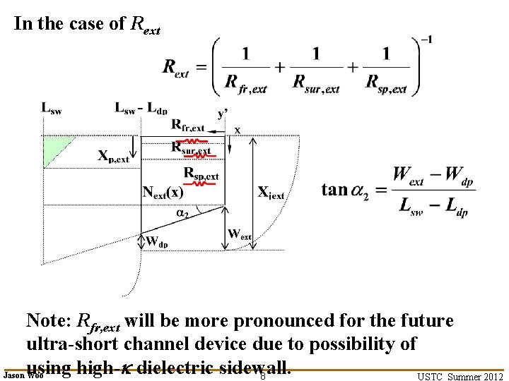 In the case of Rext Note: Rfr, ext will be more pronounced for the In the case of Rext Note: Rfr, ext will be more pronounced for the