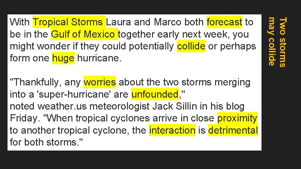 "Thankfully, any worries about the two storms merging into a 'super-hurricane' are unfounded, "