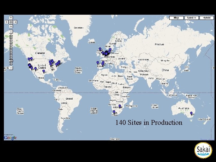 Sakai in Production 140 Sites in Production Sakai in Production 140 Sites in Production
