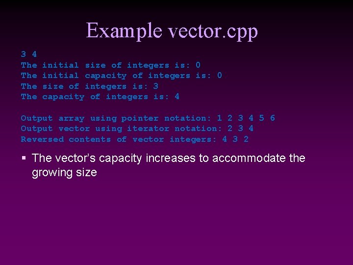 Example vector. cpp 3 4 The The initial size of integers is: 0 initial