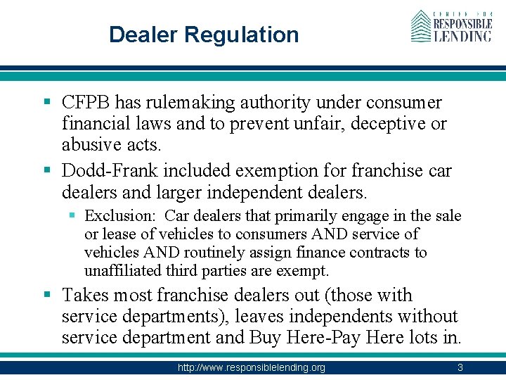 Dealer Regulation § CFPB has rulemaking authority under consumer financial laws and to prevent