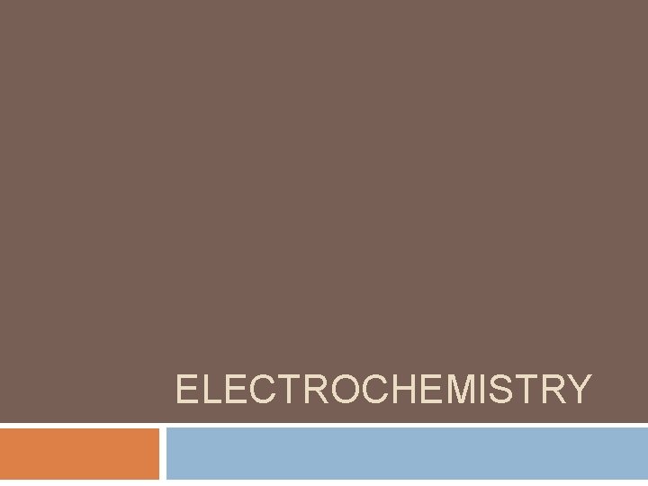 ELECTROCHEMISTRY 