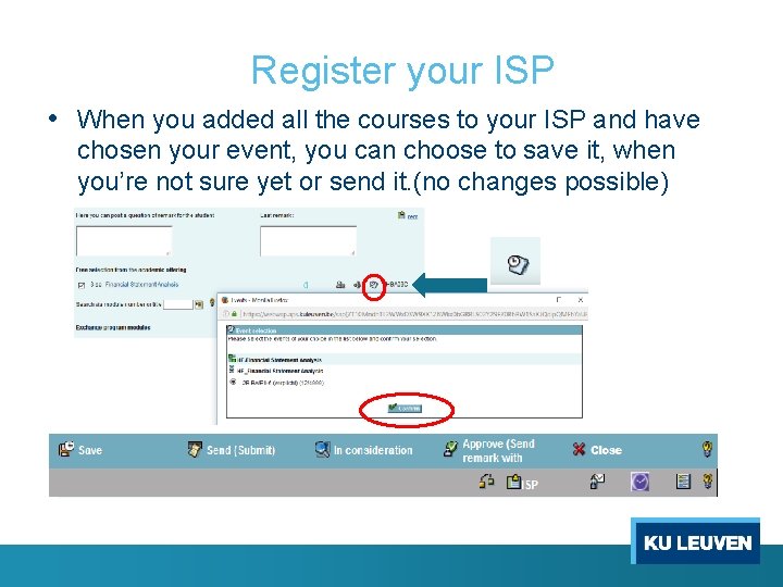 Register your ISP • When you added all the courses to your ISP and