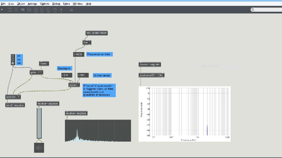 Filtri passa-banda ▪ Per sperimentare in pratica un filtro passa-banda, possiamo utilizzare la patch