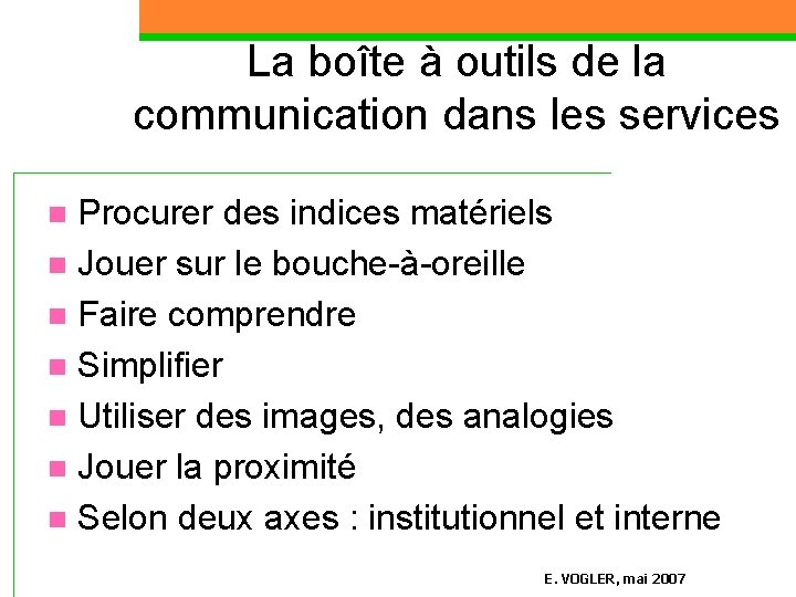 La boîte à outils de la communication dans les services Procurer des indices matériels