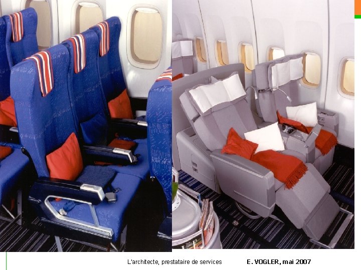 L’architecte, prestataire de services E. VOGLER, mai 2007 