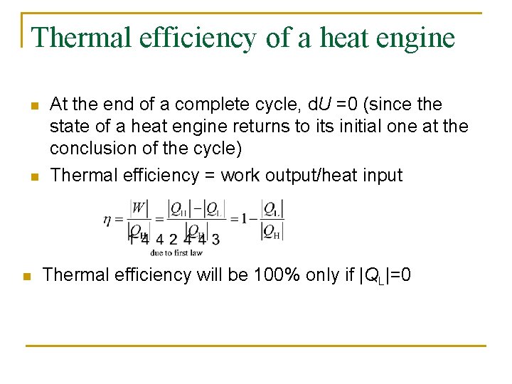 Thermal efficiency of a heat engine n n n At the end of a