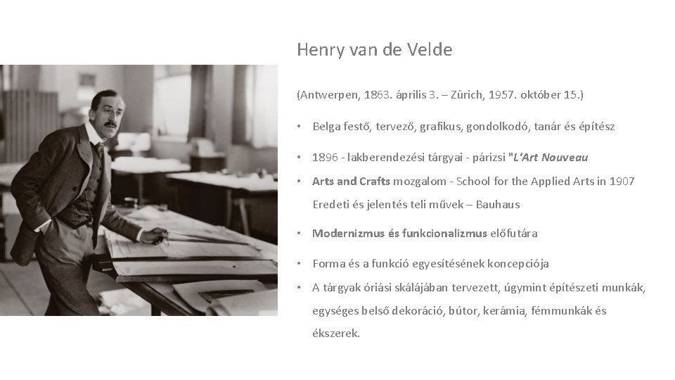 Henry van de Velde (Antwerpen, 1863. április 3. – Zürich, 1957. október 15. )