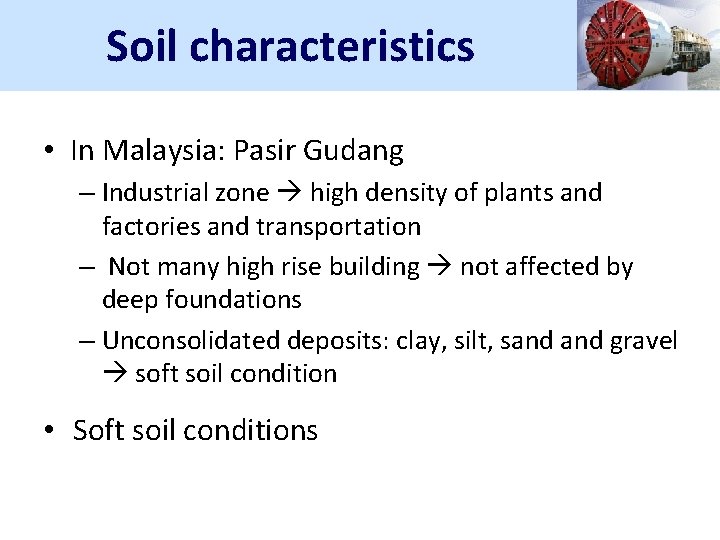 Soil characteristics • In Malaysia: Pasir Gudang – Industrial zone high density of plants