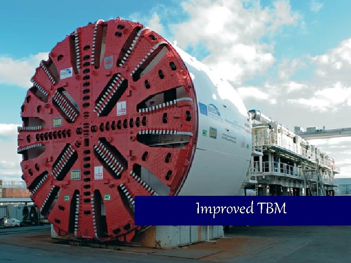 Improved TBM 